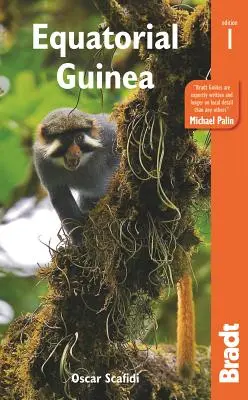 Guineea Ecuatorială: Ghidul de călătorie Bradt - Equatorial Guinea: The Bradt Travel Guide
