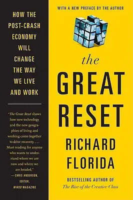 Marea resetare: Cum economia post-criză va schimba modul în care trăim și muncim - The Great Reset: How the Post-Crash Economy Will Change the Way We Live and Work