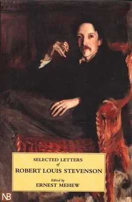 Scrisori selectate de Robert Louis Stevenson - Selected Letters of Robert Louis Stevenson
