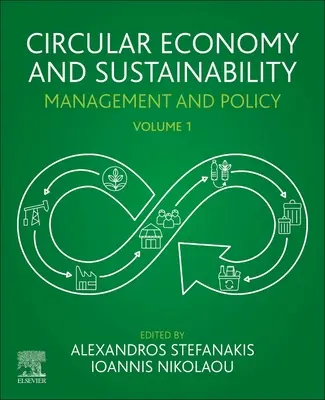 Economia circulară și durabilitatea: Volumul 1: Management și politici - Circular Economy and Sustainability: Volume 1: Management and Policy