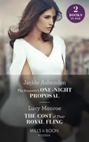 Innocent's One-Night Proposal / The Cost Of Their Royal Fling - Innocent's One-Night Proposal / The Cost of Their Royal Fling - Innocent's One-Night Proposal / The Cost Of Their Royal Fling - The Innocent's One-Night Proposal / the Cost of Their Royal Fling