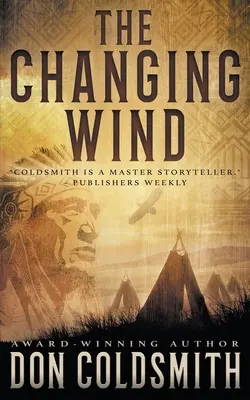 Vântul schimbător: Un roman western clasic - The Changing Wind: A Classic Western Novel