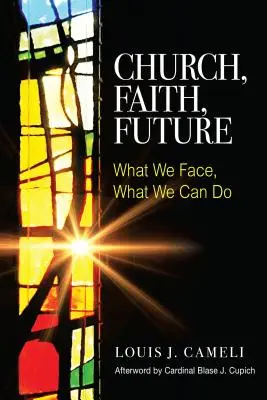 Biserică, credință, viitor: Cu ce ne confruntăm, ce putem face - Church, Faith, Future: What We Face, What We Can Do