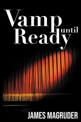 Vamp până ești gata - Vamp Until Ready