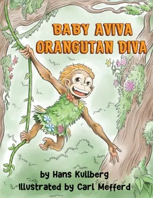 Baby Aviva Orangutan Diva: O căutare în junglă pentru a descoperi puterea interioară - Baby Aviva Orangutan Diva: A Jungle Quest to Discover Inner Strength