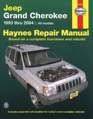 Jeep Grand Cherokee 1993 Thru 2004 Haynes Repair Manual: Toate modelele - Jeep Grand Cherokee 1993 Thru 2004 Haynes Repair Manual: All Models