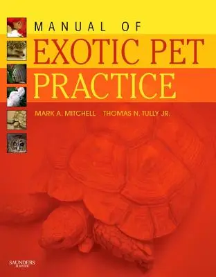 Manual de practică a animalelor de companie exotice - Manual of Exotic Pet Practice