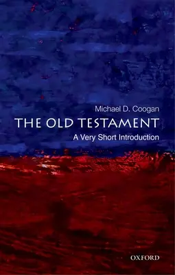 Vechiul Testament: O introducere foarte scurtă - The Old Testament: A Very Short Introduction