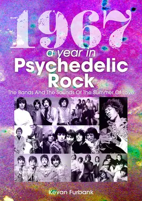 1967: Un an în rock-ul psihedelic: Trupele și sunetele verii iubirii (The Bands and the Sounds of the Summer of Love) - 1967: A Year in Psychedelic Rock: The Bands and the Sounds of the Summer of Love