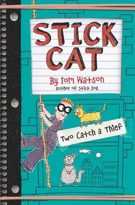 Stick Cat: Doi prind un hoț - Stick Cat: Two Catch a Thief