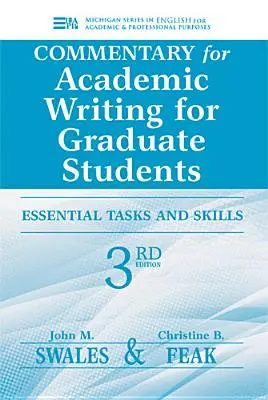 Comentariu pentru Academic Writing for Graduate Students: Sarcini și abilități esențiale - Commentary for Academic Writing for Graduate Students: Essential Tasks and Skills