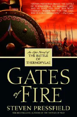 Porțile de foc: Un roman epic al bătăliei de la Termopile - Gates of Fire: An Epic Novel of the Battle of Thermopylae