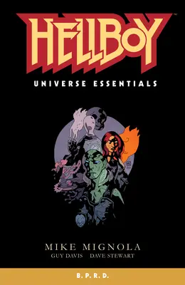 Universul Hellboy Essentials: B.P.R.D. - Hellboy Universe Essentials: B.P.R.D.