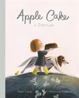 Tort cu mere: O recunoștință - Apple Cake: A Gratitude