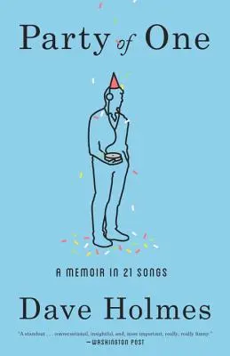Party of One: Un memoriu în 21 de cântece - Party of One: A Memoir in 21 Songs