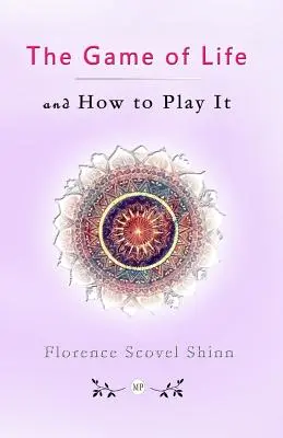 Jocul vieții și cum să îl joci - The Game of Life and How to Play It