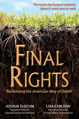 Drepturile finale: Reclaiming the American Way of Death - Final Rights: Reclaiming the American Way of Death
