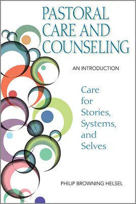 Îngrijirea și consilierea pastorală: O introducere - Pastoral Care and Counseling: An Introduction