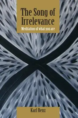 Cântecul irelevanței: The Song of Irrelevance - The Song of Irrelevance
