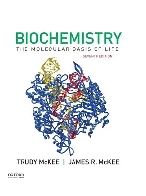 Biochimie: Bazele moleculare ale vieții - Biochemistry: The Molecular Basis of Life
