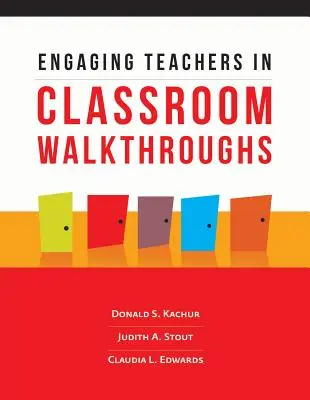 Implicarea cadrelor didactice în parcurgerea sălii de clasă - Engaging Teachers in Classroom Walkthroughs