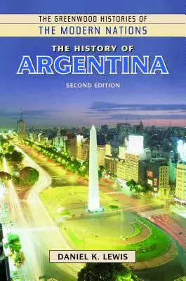 Istoria Argentinei - The History of Argentina