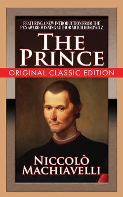 Prințul (Ediția clasică originală) - The Prince (Original Classic Edition)