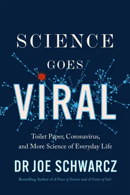 Știința devine virală: Relatări captivante ale științei în viața de zi cu zi - Science Goes Viral: Captivating Accounts of Science in Everyday Life