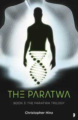 The Paratwa: Saga Paratwa, Cartea III - The Paratwa: The Paratwa Saga, Book III