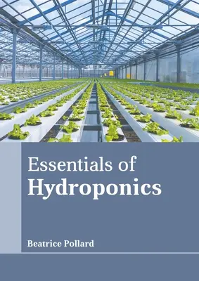 Bazele hidroponiei - Essentials of Hydroponics