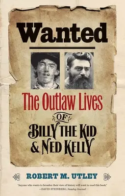 Wanted: Viețile de haiduci ale lui Billy the Kid și Ned Kelly - Wanted: The Outlaw Lives of Billy the Kid and Ned Kelly