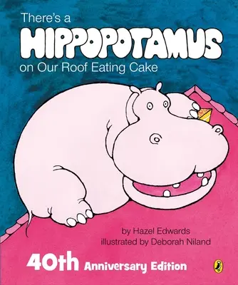 Există un hipopotam pe acoperișul nostru care mănâncă prăjituri - There's a Hippopotamus on Our Roof Eating Cake