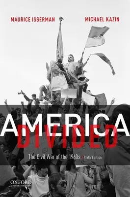 America divizată: Războiul civil din anii 1960 - America Divided: The Civil War of the 1960s