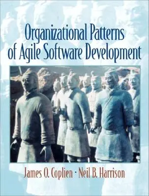 Modele organizaționale de dezvoltare Agile Software - Organizational Patterns of Agile Software Development