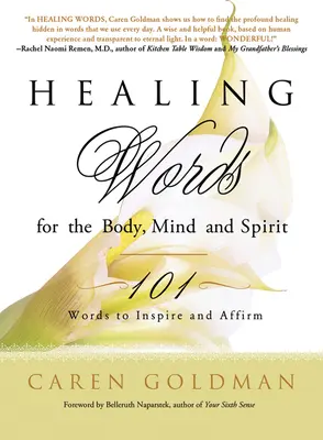 Cuvinte vindecătoare pentru corp, minte și spirit: 101 cuvinte pentru a inspira și a afirma - Healing Words for the Body, Mind, and Spirit: 101 Words to Inspire and Affirm