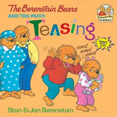 Ursuleții Berenstain și prea multe tachinări - The Berenstain Bears and Too Much Teasing
