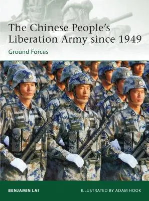 Armata de Eliberare a Poporului Chinez din 1949: Forțele terestre - The Chinese People's Liberation Army Since 1949: Ground Forces