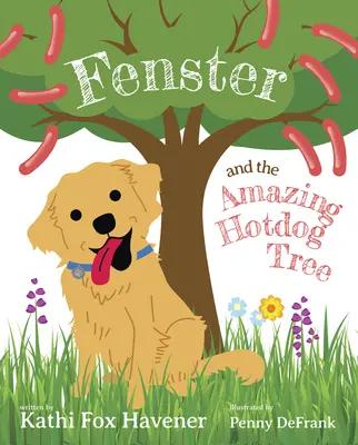 Fenster și uimitorul copac cu hot dog - Fenster and the Amazing Hot Dog Tree