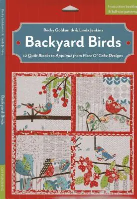 Backyard Birds - 12 blocuri de quilt de aplicat de la Piece O' Cake Designs - Backyard Birds - 12 Quilt Blocks to Applique from Piece O' Cake Designs