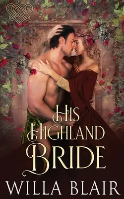 Mireasa lui din Highland - His Highland Bride