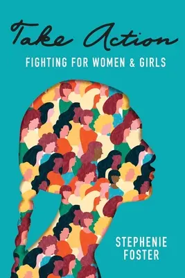 Luați măsuri: Lupta pentru femei și fete - Take Action: Fighting for Women & Girls