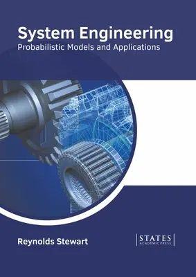 Ingineria sistemelor: Modele probabilistice și aplicații - System Engineering: Probabilistic Models and Applications