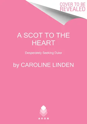 Un scoțian la inimă: Căutându-l cu disperare pe Duke - A Scot to the Heart: Desperately Seeking Duke
