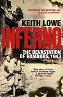 Inferno - Devastarea orașului Hamburg, 1943 - Inferno - The Devastation of Hamburg, 1943