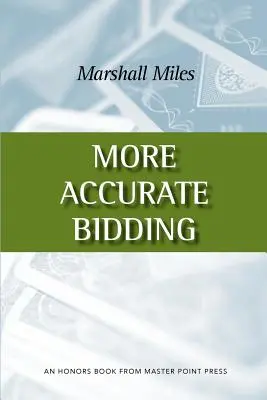 Licitații mai precise - More Accurate Bidding