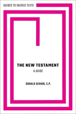 Noul Testament: Un ghid - The New Testament: A Guide