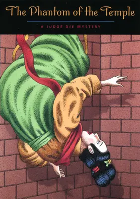 Fantoma din templu: Un mister Judge Dee - The Phantom of the Temple: A Judge Dee Mystery