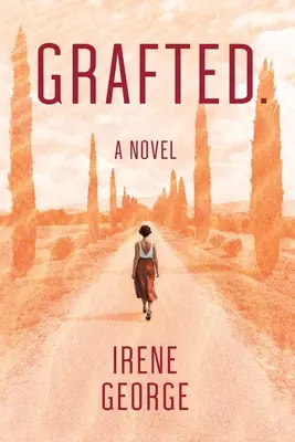 Grafted. Un roman - Grafted. A Novel