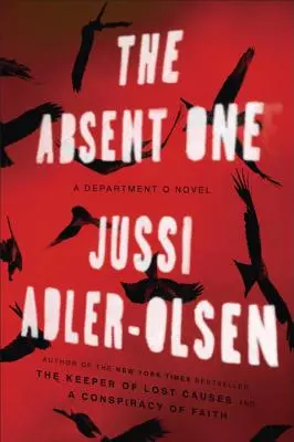 The Absent One: Un roman al Departamentului Q - The Absent One: A Department Q Novel