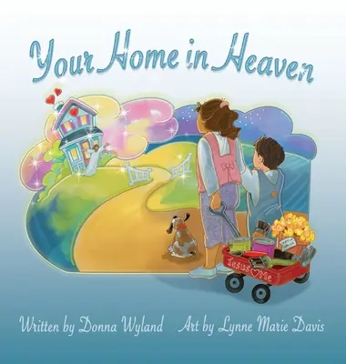 Casa ta în Rai - Your Home in Heaven